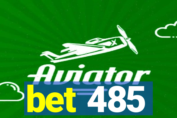 bet 485